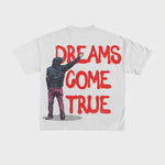 Dreams come true